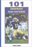 101 Dropback Pass Patterns (Science & Practice of Coaching) 1585185914 Book Cover