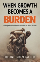 When Growth Becomes A Burden 1967006245 Book Cover