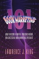 Book Marketing 101 1477142487 Book Cover
