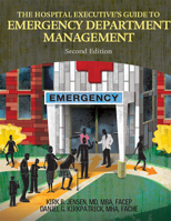 The Hospital Executive’s Guide to Emergency Department Management, Second Edition 1615693432 Book Cover