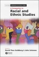 A Companion to Racial and Ethnic Studies (Blackwell Companions in Cultural Studies) 0631206167 Book Cover