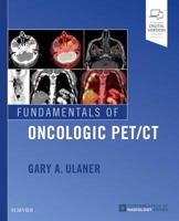 Fundamentals of Oncologic Pet/CT 0323568696 Book Cover