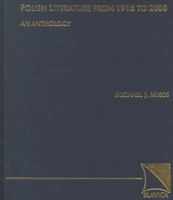 Polish Literature from 1918 to 2000: An Anthology 0893573523 Book Cover