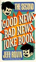 The Second Good News/Bad News Joke Book 0451179862 Book Cover