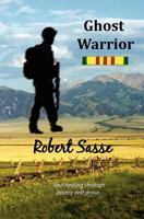 Ghost Warrior 0615577016 Book Cover