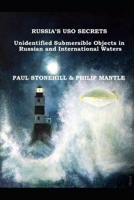 Russia's USO Secrets: Unidentified Submersible Objects in Russian and International Waters B08GFZKY1W Book Cover