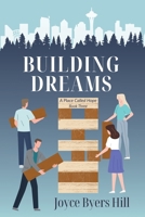 Building Dreams (A Place Called Hope) B0CTBH8S11 Book Cover