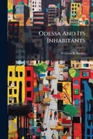 Odessa And Its Inhabitants 1024722007 Book Cover