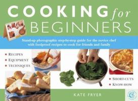 Cooking for Beginners: Stand-Up Photographic Step-by-Step Guide for the Novice Chef with Foolproof Recipes to Cook for Friends and Family 1903258650 Book Cover