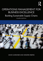 Operations Management for Business Excellence: Building Sustainable Supply Chains 0367135973 Book Cover