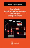 Kumulierte Treibhausgasemissionen Zukunftiger Energiesysteme 3642648363 Book Cover