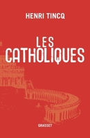 Les catholiques (Pluriel) 2246691915 Book Cover