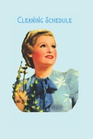 Cleaning Schedule: A Housekeeping Planner 1711758744 Book Cover