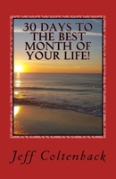 30 days to the best month of your life 152277095X Book Cover