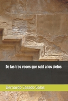De las tres veces que subí a los cielos (Spanish Edition) B0GFV9HH7S Book Cover