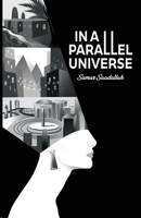 In a Parallel Universe 173958824X Book Cover