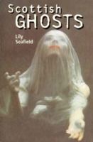 Scottish Ghosts 0947782141 Book Cover