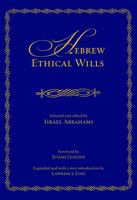 Hebrew Ethical Wills (JPS Library of Jewish Classics) 0827608276 Book Cover