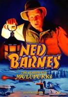 Ned Barnes: The Search for Jouloupukki 0975534408 Book Cover