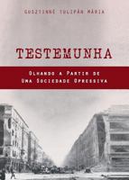 Testemunha: Olhando a Partir de Uma Sociedade Opressiva 1563448475 Book Cover