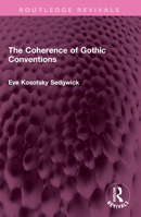 The Coherence of Gothic Conventions (University Paperback, No 930) 1032386568 Book Cover