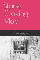 Starke Craving Mad B08MSNJ2X6 Book Cover