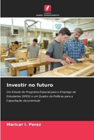Investir no futuro (Portuguese Edition) 6209404928 Book Cover
