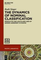 The Dynamics of Nominal Classification: Productive and Lexicalised Uses of Gender Agreement in Mawng 1614514240 Book Cover