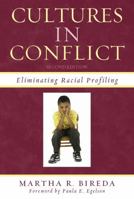 Cultures in Conflict: Eliminating Racial Profiling 1607093383 Book Cover