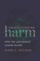 Understanding Harm : How the Law Should Assess Injury 1479834300 Book Cover