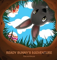 Ready Bunny's Eggventure 1953416187 Book Cover