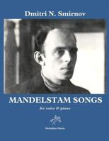 Mandelstam Songs: for voice and piano 1974001644 Book Cover