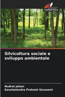 Silvicoltura sociale e sviluppo ambientale (Italian Edition) 6209409083 Book Cover