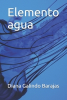 Elemento agua B08GRSMLZ1 Book Cover