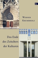 Das Ende Des Zeitalters Der Kulturen 3865203892 Book Cover