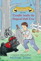 Trouble Inside the Magical Oak Tree (The Grand Stories of the All Too Adventurous Alex #1) 1945619139 Book Cover
