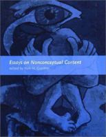 Essays on Nonconceptual Content 0262571617 Book Cover