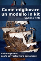 Come migliorare un modello in kit - vol primo 1326227238 Book Cover