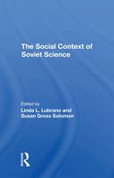 The Social Context of Soviet Science 0367311267 Book Cover