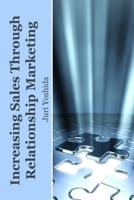 Increasing Sales Through Relationship Marketing 1446641589 Book Cover