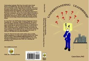 Understanding Leadership: What Every Successful Leader Already Knows 0692990283 Book Cover