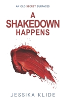 Shakedown: Nothing is as it seems. B0DG58ZPMP Book Cover