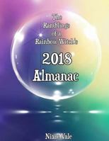 Rainbow Witch's 2018 Almanac 1981211977 Book Cover