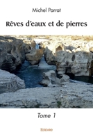 Rêves d'eaux et de pierres (French Edition) 2414591404 Book Cover
