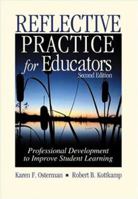 Reflective Practice for Educators: Professional Development to Improve Student Learning 0803968019 Book Cover