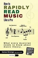 How to Rapidly Read Music Like a Pro: What Every Musician Needs to Know About Music Theory 1739716302 Book Cover