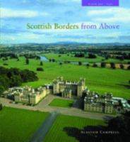 Scottish Borders from Above: Album 1 0955311004 Book Cover