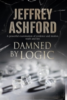 Damned by Logic 0727882791 Book Cover