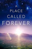 A Place Called Forever 1609576195 Book Cover