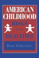 American Childhood: Risks and Realities 0813521718 Book Cover